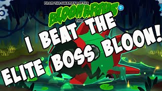 I Beat the Elite Boss Bloon!